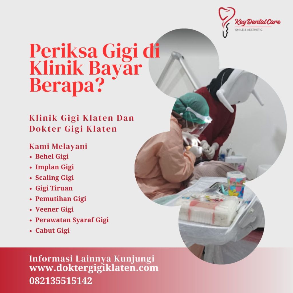 Periksa Gigi di Klinik Bayar Berapa