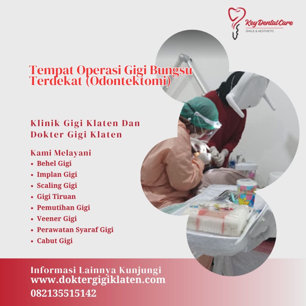 Tempat Operasi Gigi Bungsu Terdekat (Odontektomi)